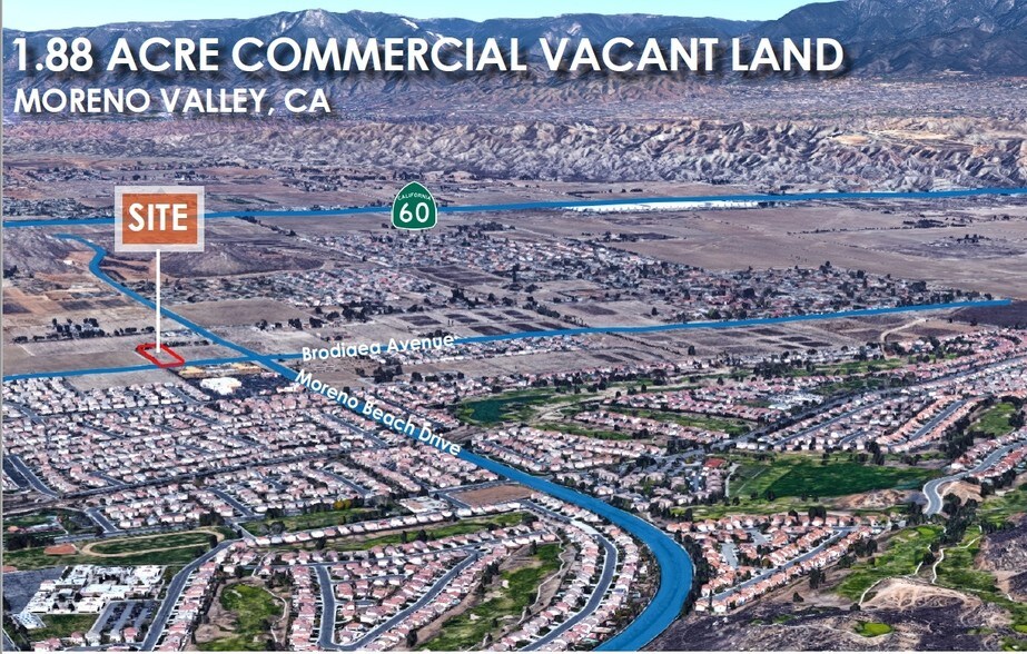 Brodiaea Ave & Moreno Beach Dr, Moreno Valley, CA à vendre - Photo du bâtiment - Image 1 de 1