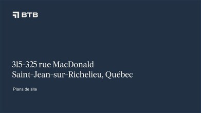 315 Rue Macdonald, St-Jean, QC à louer Plan de site- Image 1 de 1