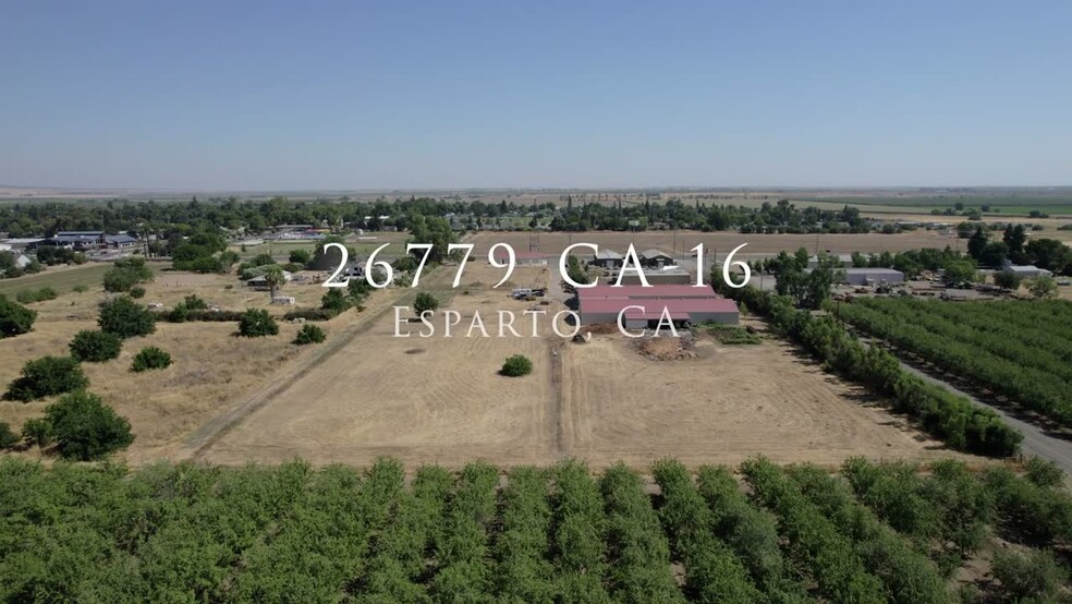 26779 State Highway 16, Esparto, CA for sale - Commercial Listing Video - Image 2 of 6