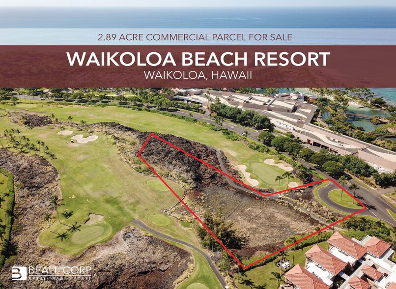 Waikoloa Beach Dr, Waikoloa, HI for sale - Building Photo - Image 1 of 1