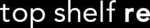 top shelf re