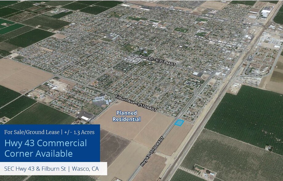 Highway 43 & Filburn St (Southeast corner), Wasco, CA for sale - Aerial - Image 1 of 2