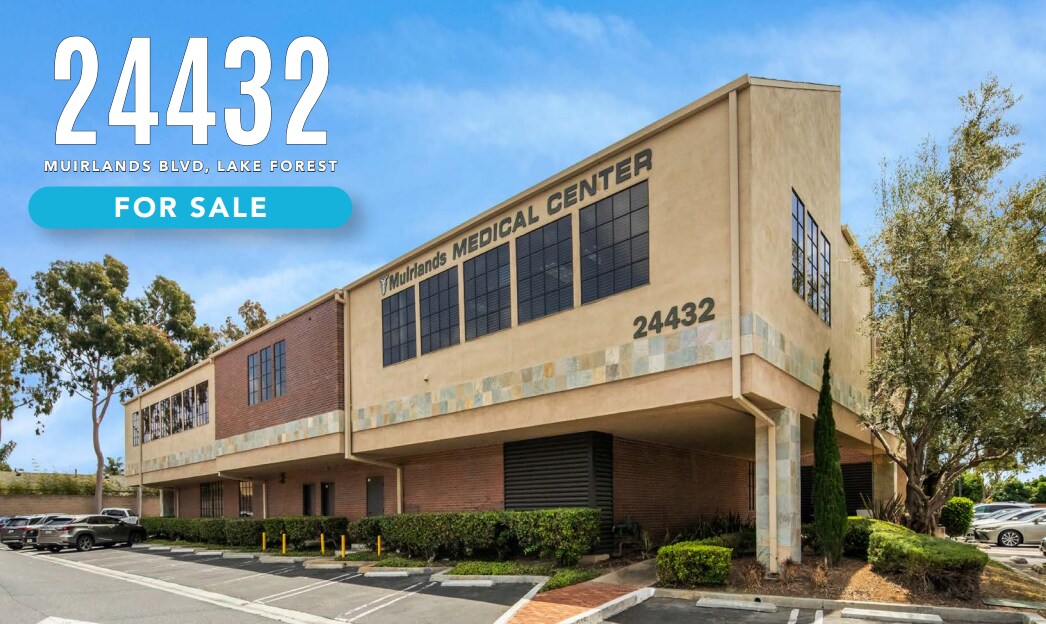 24432 Muirlands Blvd, Lake Forest, CA for sale Building Photo- Image 1 of 7