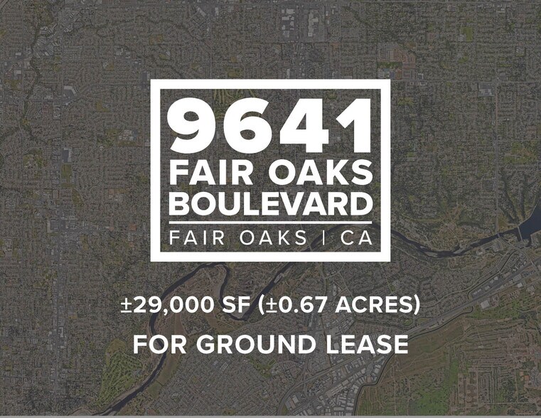9641 Fair Oaks Blvd, Fair Oaks, CA à louer - Photo du bâtiment - Image 1 de 6