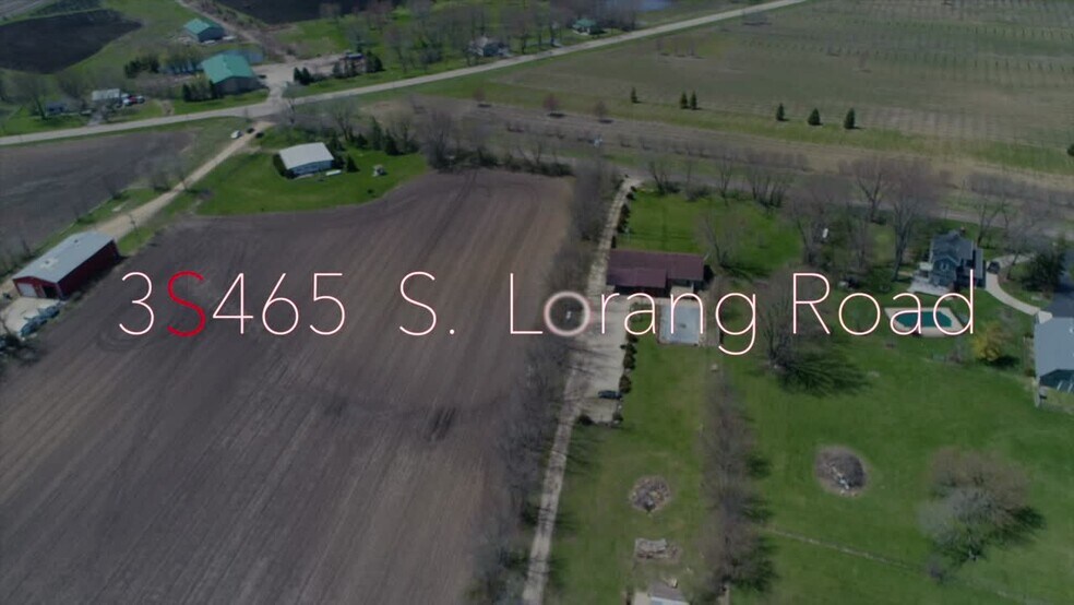 3S465 S Lorang Rd, Elburn, IL à vendre - Vidéo sur l’inscription commerciale - Image 2 de 7