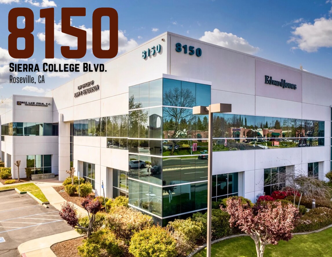 8150 Sierra College Blvd, Roseville, CA for lease Building Photo- Image 1 of 5