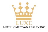 Luxe Home Town Realty Inc